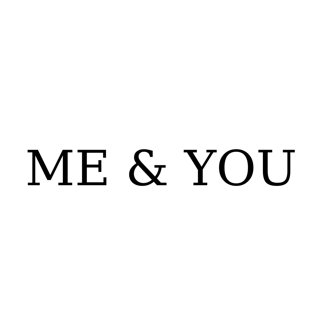 ME YOU